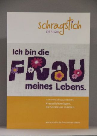 Ich bin die Frau meines Lebens