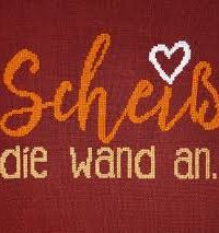 Scheiß die Wand an