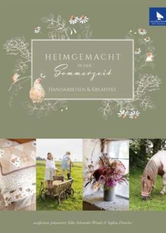 Heimgemacht in der Sommerzeit - Handarbeitsbuch