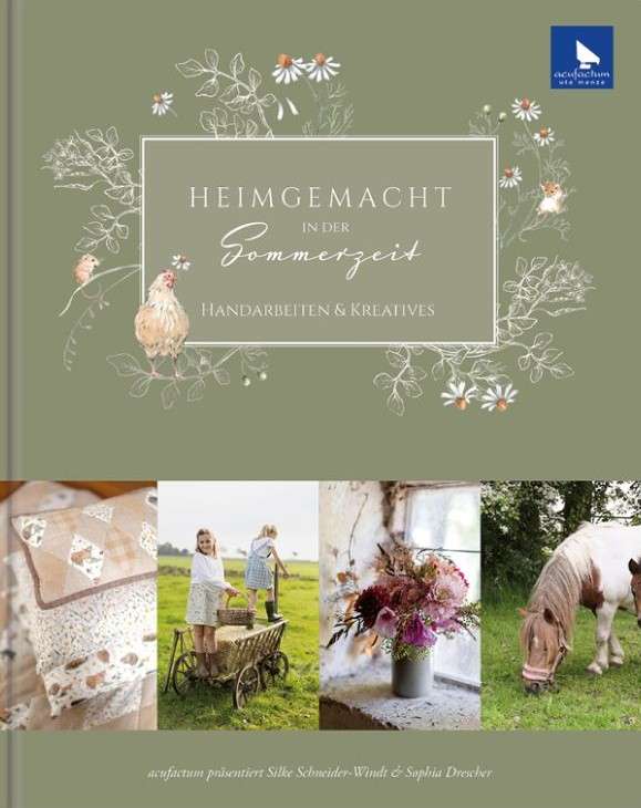 Heimgemacht in der Sommerzeit - Handarbeitsbuch